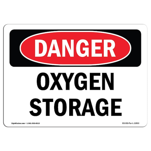 Safety Sign, OSHA Danger, 7" Height, Aluminum, Oxygen Storage, Landscape